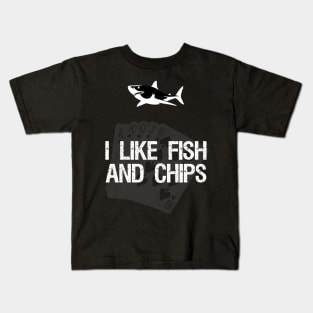 I like Fish And Chips Kids T-Shirt